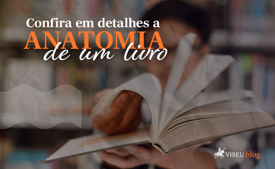 Confira em detalhes a anatomia de um livro