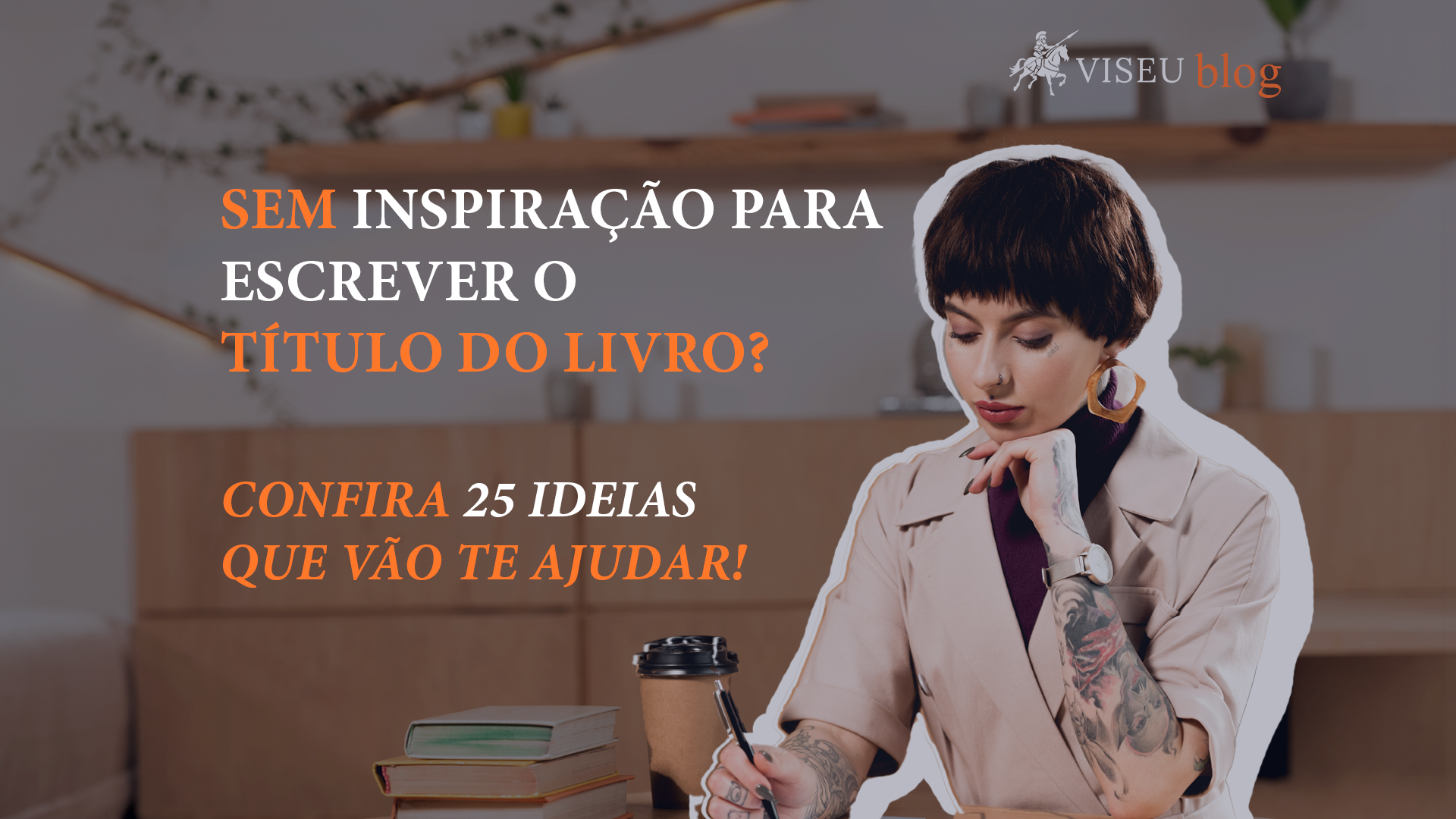 Ideias de títulos de livros: 25 sugestões para se inspirar