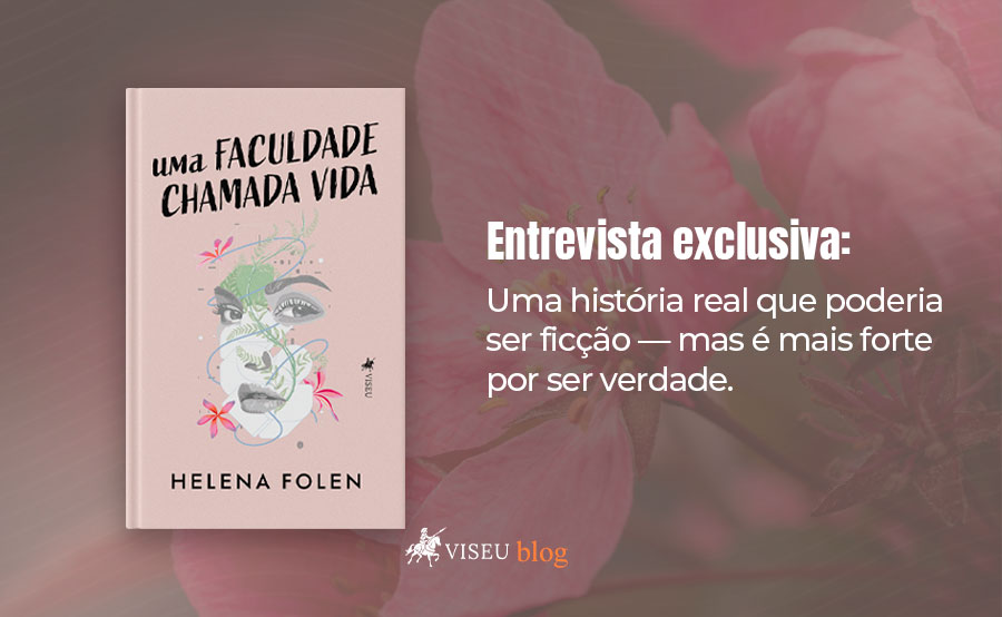 Confira a entrevista de Helen Folen, autora do livro "Uma faculdade chamada vida"