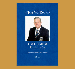 Francisco: Um homem de fibra