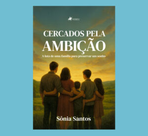 Cercados pela Ambição