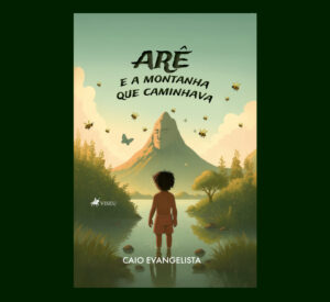 Arê e a montanha que caminhava