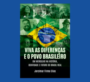 Viva as Diferenças e o Povo Brasileiro