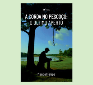 A Corda no Pescoço: O Último Aperto