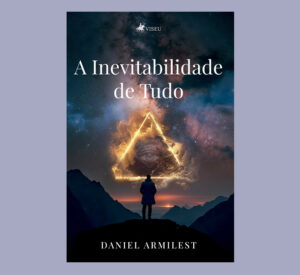 A Inevitabilidade de Tudo