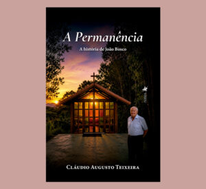 A Permanência: A história de João Bosco