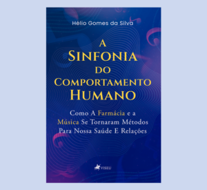 A Sinfonia do Comportamento Humano
