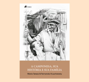 A camponesa, sua história e sua família