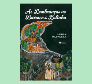 As Lembranças no Barraco de Lalinha