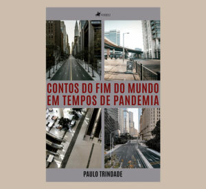 Contos do fim do mundo em tempos de Pandemia