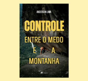 Controle: Entre o medo e a montanha