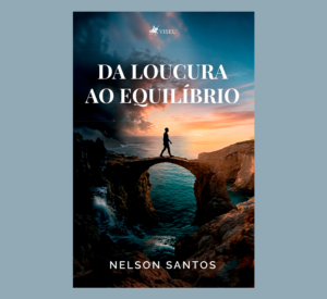 Da Loucura ao Equilíbrio
