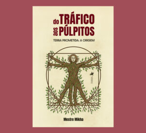 Do tráfico aos púlpitos: Terra Prometida: A Origem