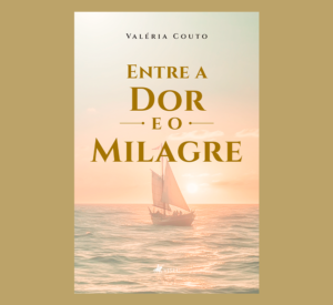 Entre a Dor e o Milagre
