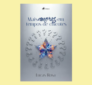 Mais Amores em Tempos de Chicotes