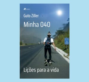 Minha 040: Lições para a vida