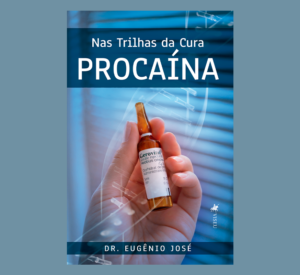 Nas Trilhas da Cura: Procaína