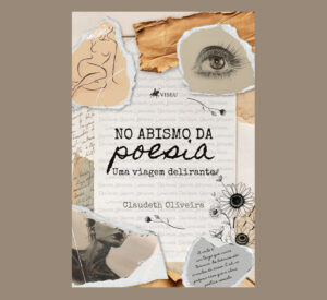 No Abismo da Poesia: Uma Viagem Delirante
