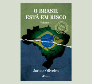O Brasil Está em Risco Volume II