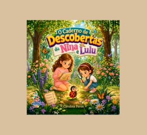 O Caderno de Descobertas da Nina e Lulu