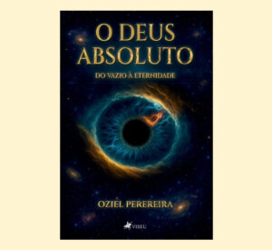 O Deus Absoluto: Do vazio a Eternidade