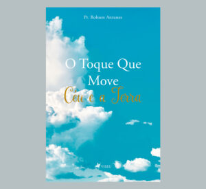 O toque que move o céu e a terra