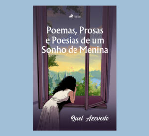 Poemas, Prosas e Poesias de um Sonho de Menina