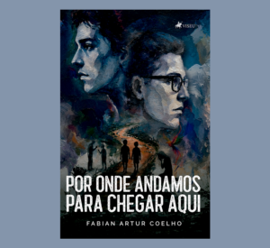 Por onde andamos para chegar aqui
