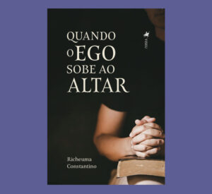 Quando o Ego Sobe ao Alta