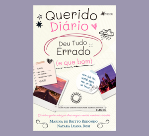 Querido Diário, Deu Tudo Errado (E Que Bom)