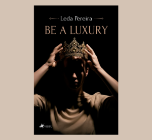 Be a Luxury