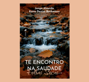 Te Encontro Na Saudade: Folhas Secas