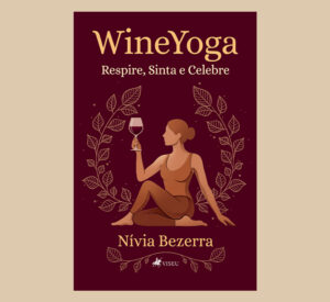 Wineyoga Respire, Sinta e Celebre