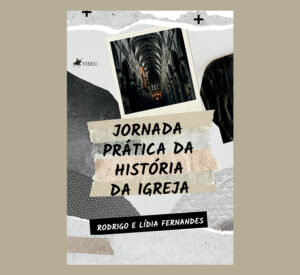 Jornada prática da História da Igreja