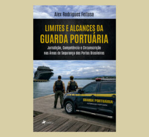 Limites e Alcances da Guarda Portuária
