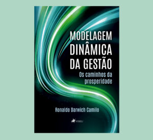 Modelagem Dinâmica da Gestão: O caminho da prosperidade