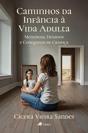 Caminhos da Infância à Vida Adulta