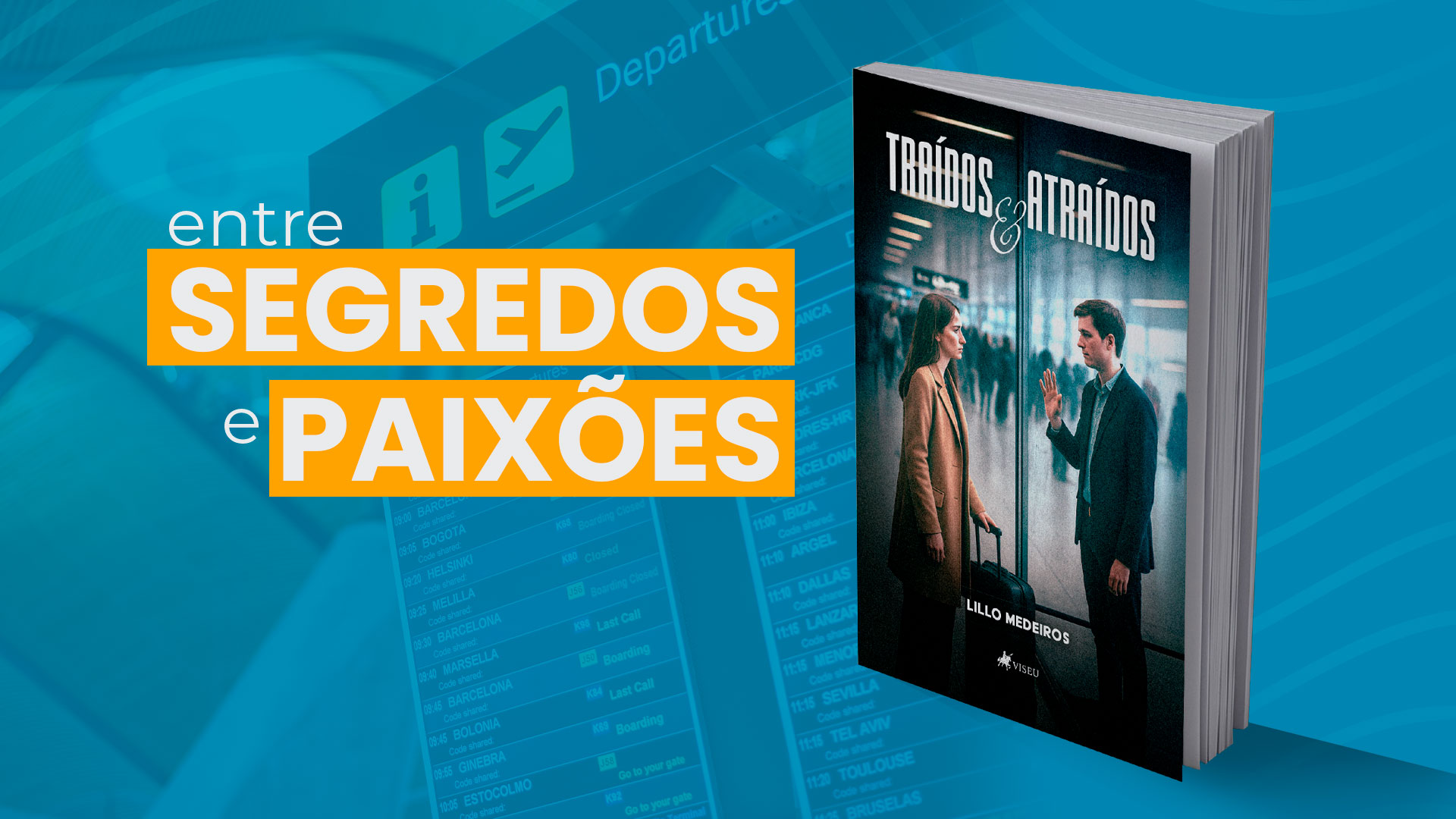 Traídos e Atraídos: segredos, paixões e redenção no romance de Lillo Medeiros