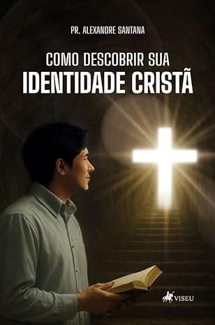 Como descobrir sua identidade Cristã