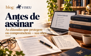 Contrato editorial: cláusulas que todo autor deve conhecer