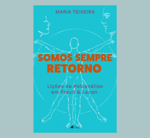 Somos sempre retorno